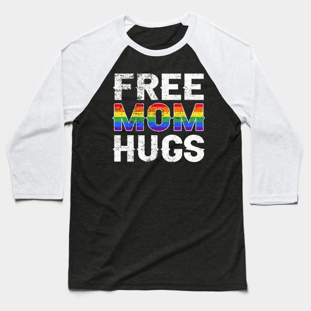 Free Mom Hugs Lgbt Pride Baseball T-Shirt by Christyn Evans